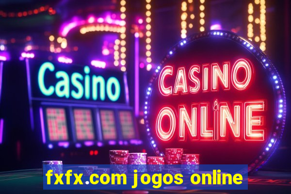 fxfx.com jogos online